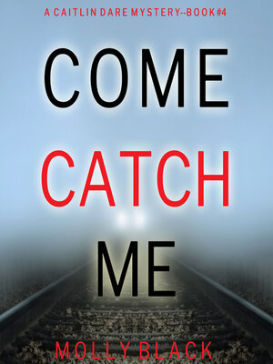 cover image of Come Catch Me